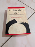 Ambivalent Zen: One Man's Adventures on the Dharma Path by Lawrence Shainberg