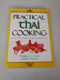 Practical Thai Cooking Book by Mike Worman and Puangkram C. Schmitz