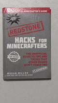 Redstone Hacks for Minecrafters by Megan Miller (Gaming, How-To, 2014)