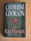 The Rag Nymph by Catherine Cookson (Historical Fiction, 1991)